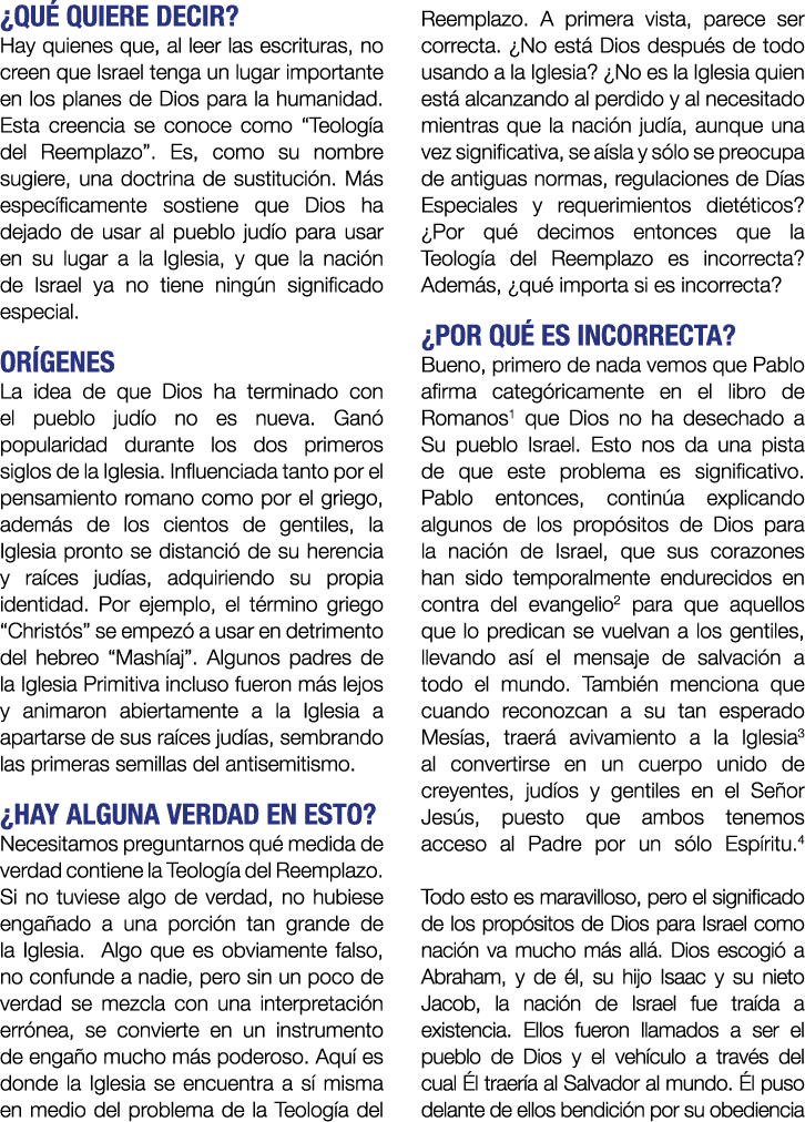 ¿Qu quiere decir? Hay quienes que, al leer las escrituras, no creen que Israel tenga un lugar importante en los plan...