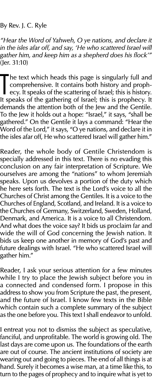  By Rev  J  C  Ryle  Hear the Word of Yahweh, O ye nations, and declare it in the isles afar off, and say,  He who sc   