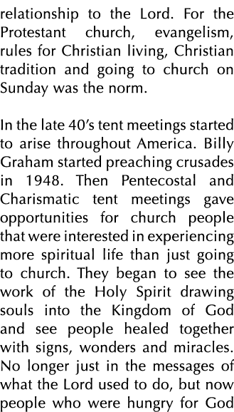 relationship to the Lord  For the Protestant church, evangelism, rules for Christian living, Christian tradition and    