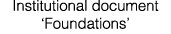 Institutional document  Foundations 
