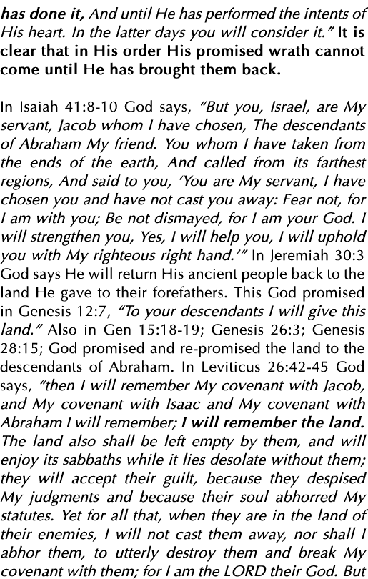 has done it, And until He has performed the intents of His heart  In the latter days you will consider it   It is cle   