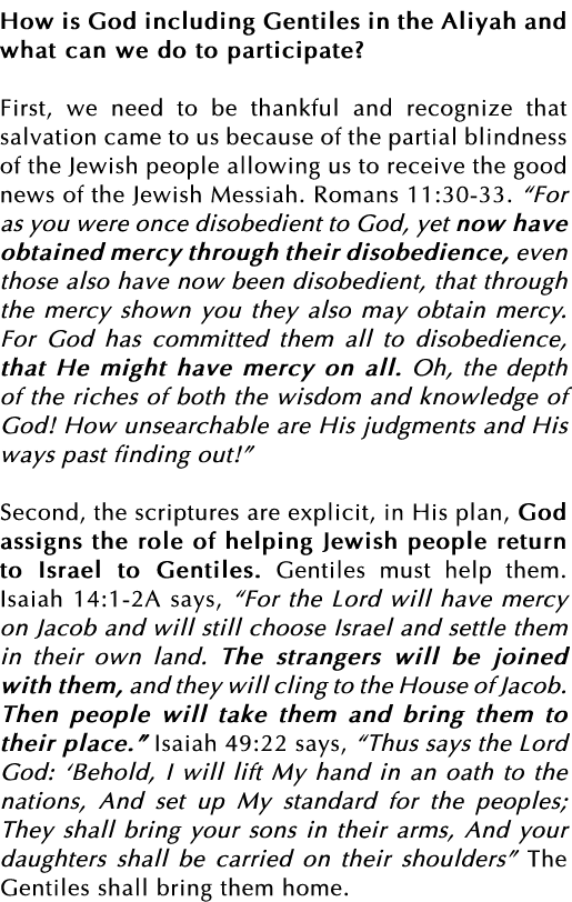 How is God including Gentiles in the Aliyah and what can we do to participate  First, we need to be thankful and reco   