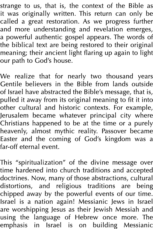 strange to us, that is, the context of the Bible as it was originally written. This return can only be called a great...