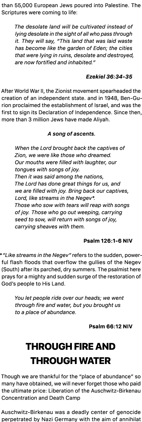 than 55,000 European Jews poured into Palestine. The Scriptures were coming to life: The desolate land will be cultiv...