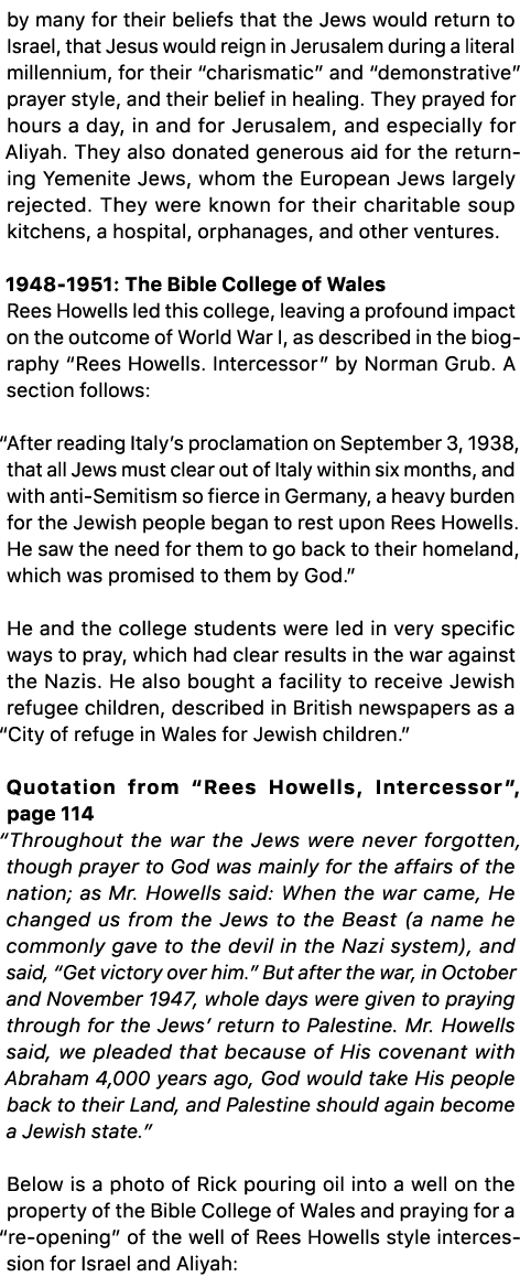 by many for their beliefs that the Jews would return to Israel, that Jesus would reign in Jerusalem during a literal ...