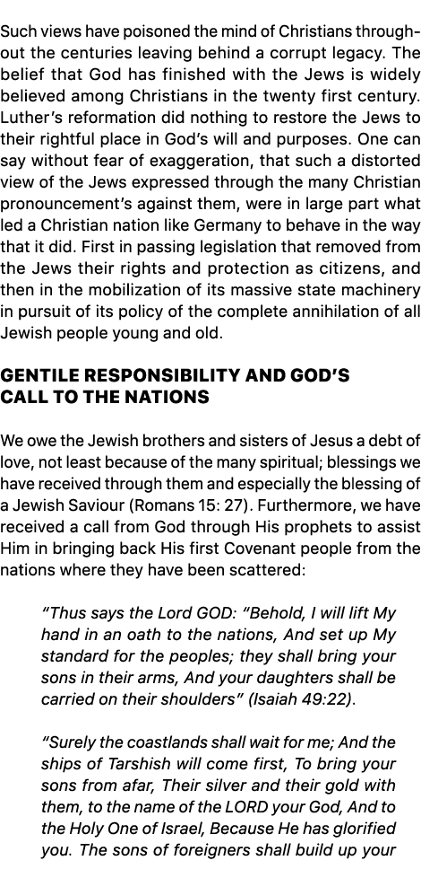 Such views have poisoned the mind of Christians throughout the centuries leaving behind a corrupt legacy. The belief ...