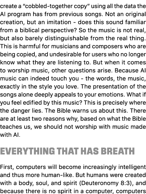 create a “cobbled together copy” using all the data the AI program has from previous songs. Not an original creation,...