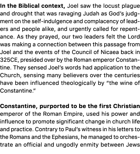 In the Biblical context, Joel saw the locust plague and drought that was ravaging Judah as God’s judgment on the self...