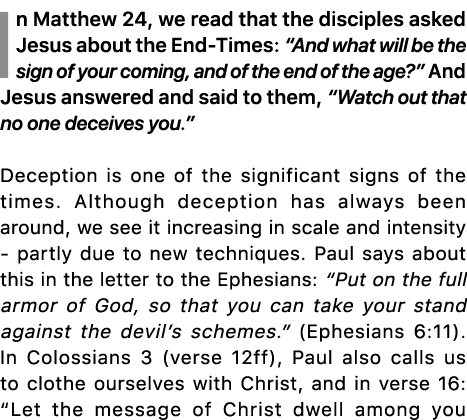 In Matthew 24, we read that the disciples asked Jesus about the End Times: “And what will be the sign of your coming,...