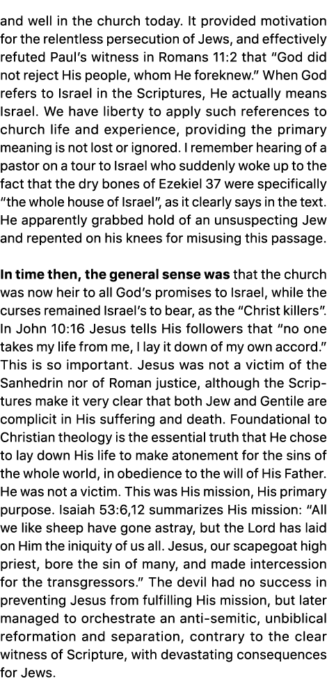 and well in the church today. It provided motivation for the relentless persecution of Jews, and effectively refuted ...