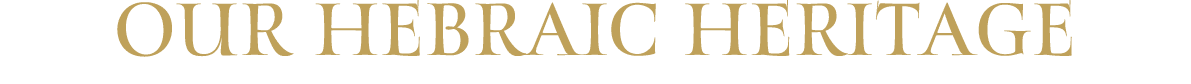 Our Hebraic Heritage