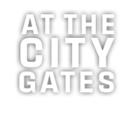  At the City Gates